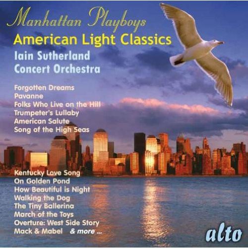 Sutherland,ian Concert Orchestra - Manhattan Playboys - American Light Classics - Music CD