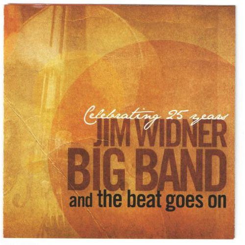 Jim Widner Big Band - And The Beat Goes On Music CD
