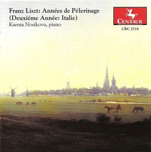 Liszt / Nosikova - Annees De Pelerinage: 2nd Yr Italy - Music CD
