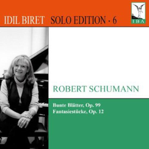 Schumann / Biret - Solo Edition 6: Bunte Blatter Fantasiestucke - Music CD