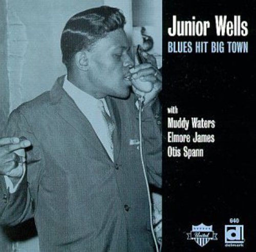 Wells,junior - Blues Hit Big Town - Music CD