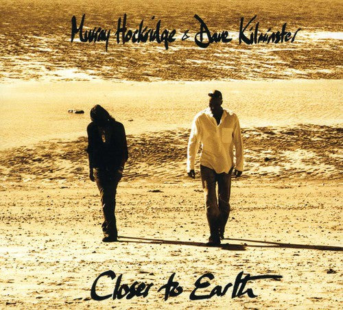 Hockridge,murray / Kilminster,dave - Closer To Earth - Music CD