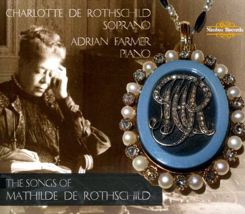 Charlotte De Rothschild - Songs Of Mathilde De Rothschild - Music CD