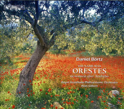 Bortz / Bjork / Persson / Tobiasson / Gilbert - His Name Was Orestes - Music CD