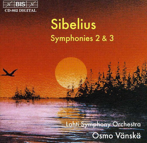 Sibelius / Lahti Sym Orch / Vanska - Symphonies 2 & 3 - Music CD