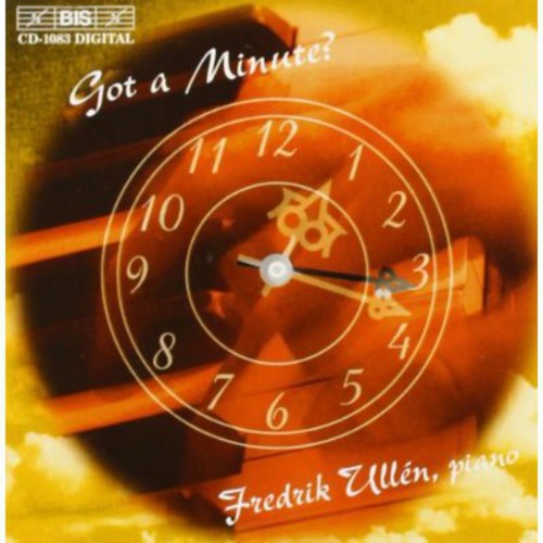 Michalowski / Reger / Brahms / Chopin / Ullen - Got A Minute - Music CD