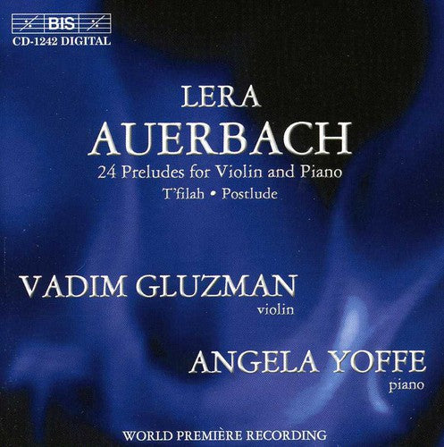 Auerbach / Gluzman / Yoffe - 24 Preludes Violin & Piano / T'filah / Postlude - Music CD