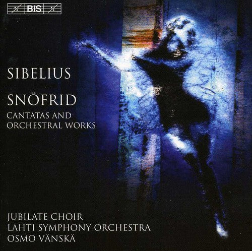Sibelius / Vanska / Lahti So / Ekblad - Snofried / Overture / Coronation Cantata / Oma Maa - Music CD
