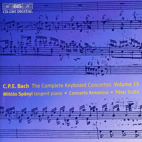 Bach,c.p.e. / Spanyi / Szuts / Concerto Armonico - Complete Keyboard Concertos 13 - Music CD