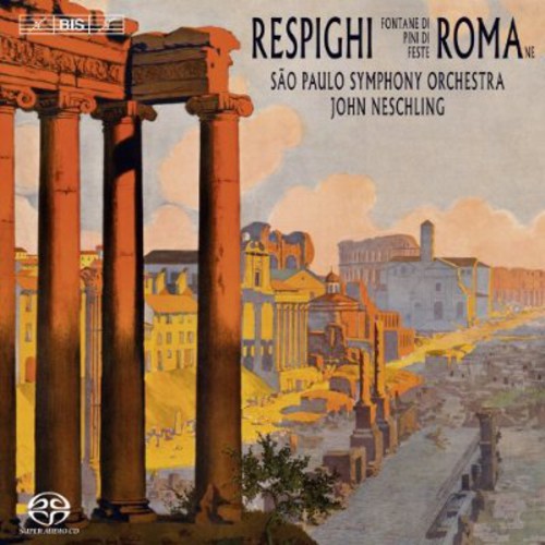 Respighi / Sao Paulo Sym Orch / Neschling - Roman Trilogy - Music CD