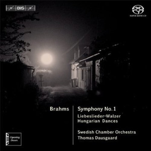 Brahms / Swedish Chamber Orch / Dausgaard - Sym 1 In C Min Op 68 / Liebeslieder-walzer Op 52 - Super Audio CD