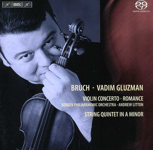 Gluzman / Bruch / Bgpo / Litton - Violin Concerto No 1 / Romance - Super Audio CD