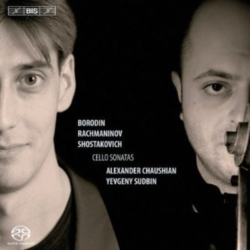 Chausian / Yevgeny / Rachmaninoff / Borodin - Russian Cello Sonatas - Super Audio CD
