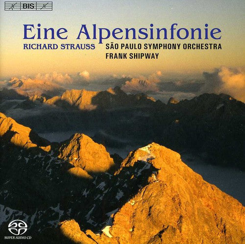 Strauss / Sao Paolo Sym Orch / Shipway - Eine Alpensinfonie Op 64 - Super Audio CD
