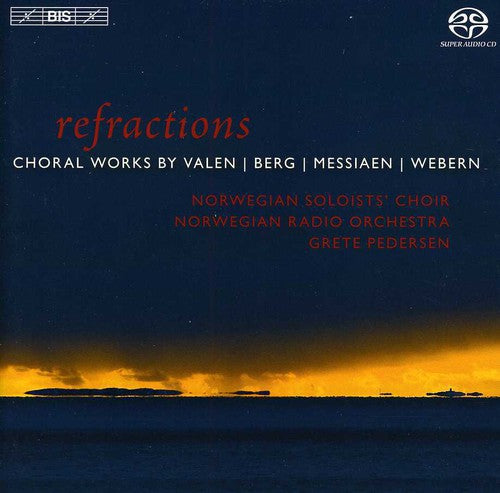 Valen / Pedersen / Norwegian Soloists Choir - Refractions: Choral Works - Super Audio CD