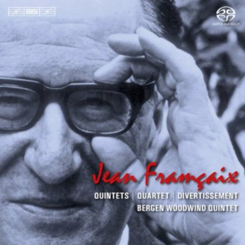 Francaix / Bergen Woodwind Quintet - Chamber Music For Winds - Super Audio CD