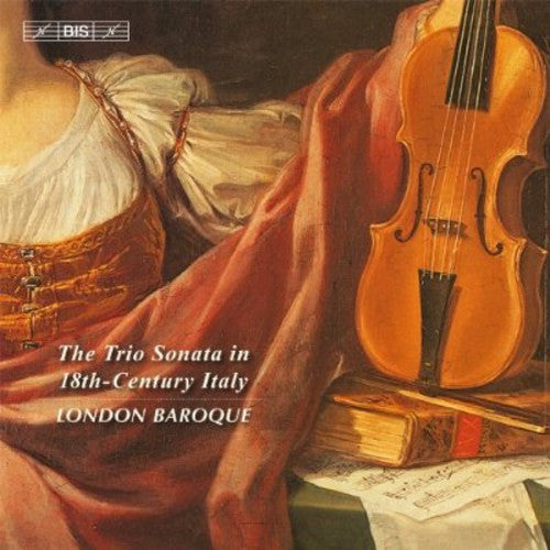 London Baroque - Trio Sonata in 18th Century Italy Music CD