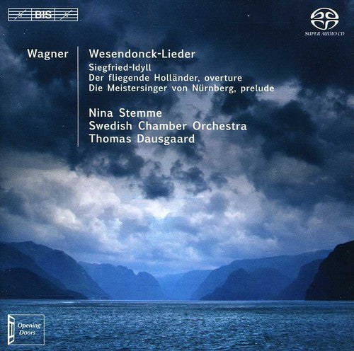 Wagner / Dausgaard / Swedish Chamber Orchestra - Wesendonck-lieder / Siegfried-idyll / Overtures - Super Audio CD