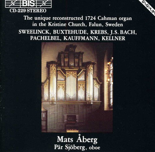 Mats Aberg - Works for Organ Performed on Reconstructed 1724 Music CD