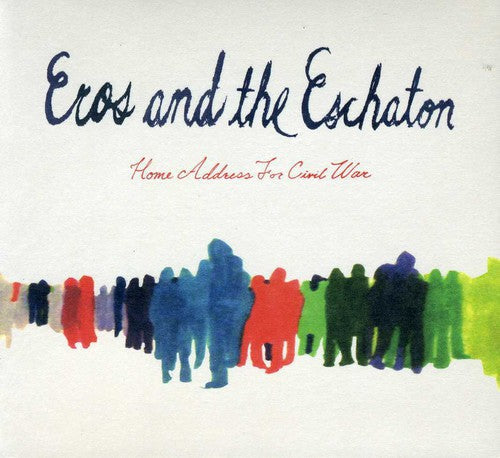 Eros & The Eschaton - Home Address For Civil War - Music CD