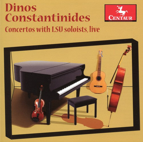 Dinos Constantinides - Concertos with Lsu Soloists Live Music CD