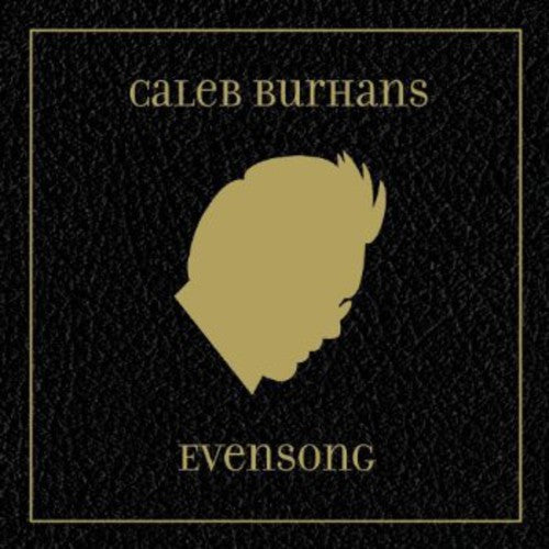 Caleb Burhans - Evensong Music CD