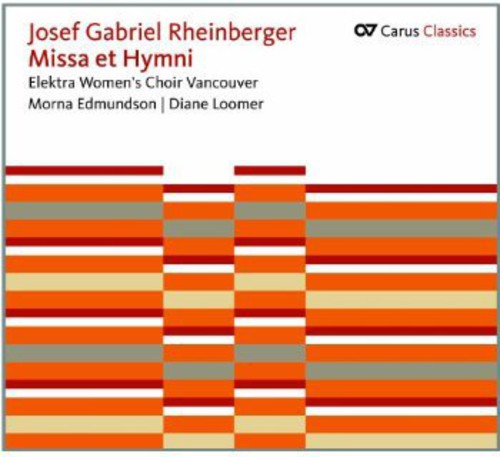Rheinberger / Reinhardt / Elektra Womens Choir - Missa Et Hymni - Music CD