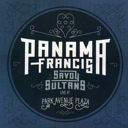 Francis,panama - Panama Francis & The Savoy Sultans: Live Park Ave - Music CD