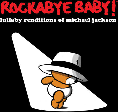 Rockabye Baby! - Lullaby Renditions Of Michael Jackson - Music CD