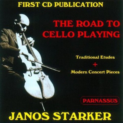Janos Starker: Road To Cello Playing / Various - Janos Starker: Road To Cello Playing / Various - Music CD