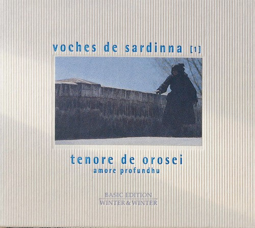 Ernst Reijseger & Tenore E Con - 1: Tenore de Orosei / Amore Profundhu Music CD