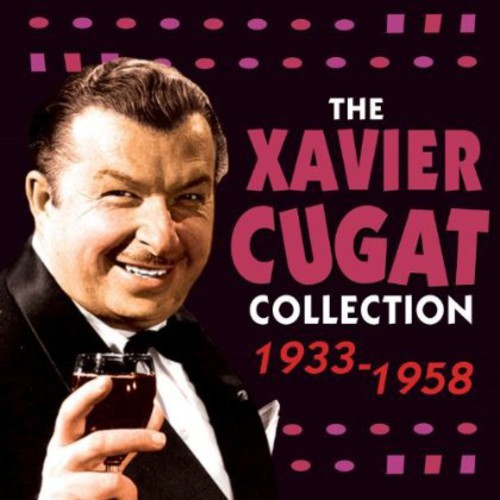Cugat,xavier - Xavier Cugat Collection 1933 - 1958 - Music CD
