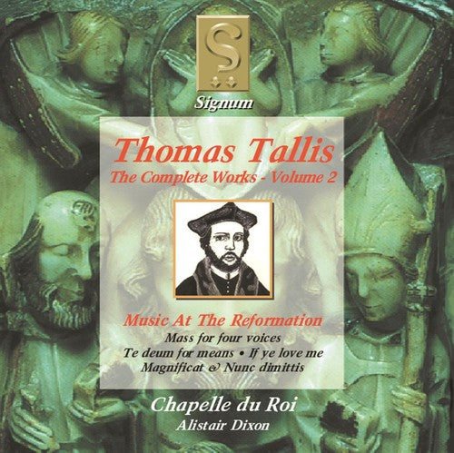 Tallis / Chapelle Du Roi / Dixon - Complete Works 2: Music at the Reformation Music CD