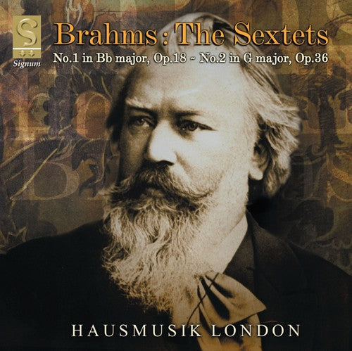 Brahms / Huggett / Hausmusik London - Sextet 1 Op 18 / Sextet 2 Op 36 - Music CD