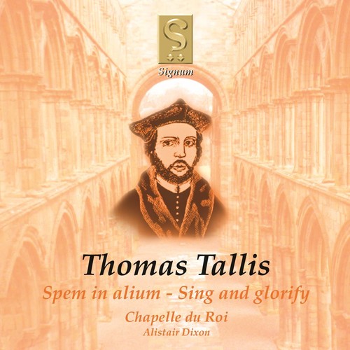 Tallis / Chapelle Du Roi / Dixon - Spem in Alium / Sing & Glorify Music CD