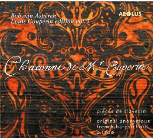 Couperin / Asperen - Bob Van Asperen Louis Couperin Edition: Chaconne 3 - Super Audio CD