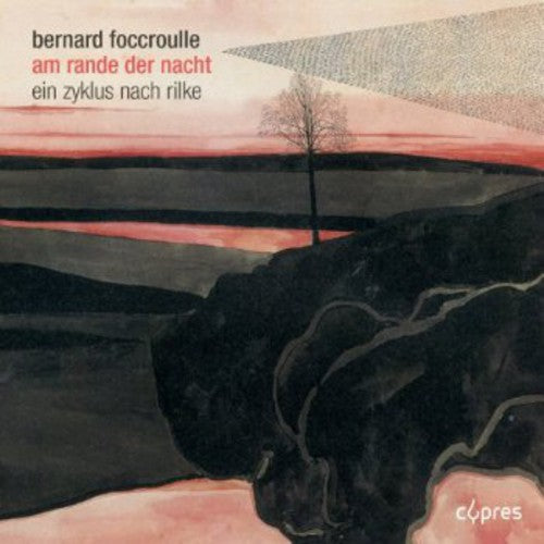 Foccroulle / Liege Royal Philharmonic / Deroyer - Am Rande Der Nacht - Music CD