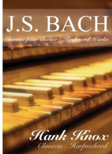 Bach / Knox,hank - Oeuvres Pour Clavier / Keyboard Works - Music CD
