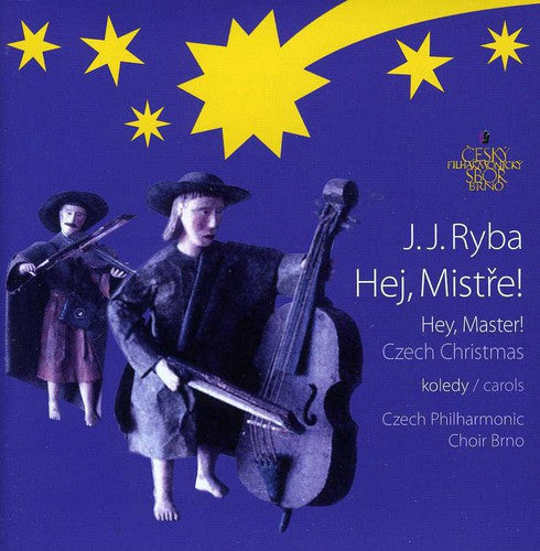 Ryba / Fiala / Czech Philharmonic Choir - Hej Mistre - Music CD
