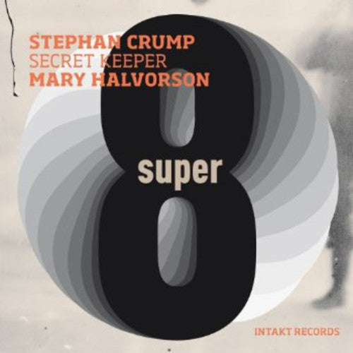 Crump,stephan / Halvorson,mary - Secret Keeper: Super Eight - Music CD
