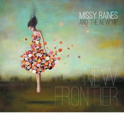 Missy Raines & The New Hip - New Frontier Music CD