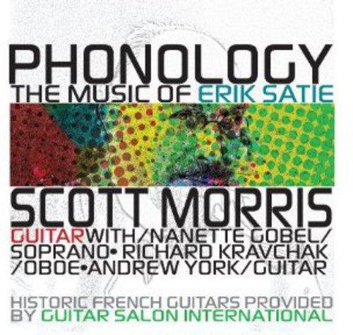 Satie / Morris / York / Gobel / Kravchak - Phonology: Music Of Satie - Music CD