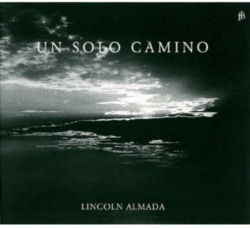Parra / Almada / Mascardi - Un Solo Camino - Music CD