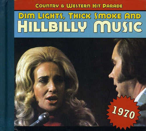 Dim Lights Thick Smoke & Hillbilly - Country & Western Hit Parade 1970 - Music CD