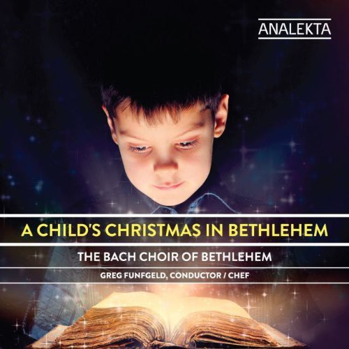 Bach Choir Of Bethlehem - Childs Christmas In Bethlehem - Music CD
