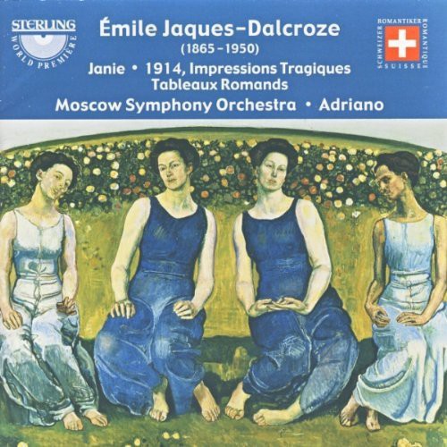 Jaques-dalcroze / Ryabov / Adriano / Moscow So - Janie / Impressions Tragiques / Tableaux Romands - Music CD