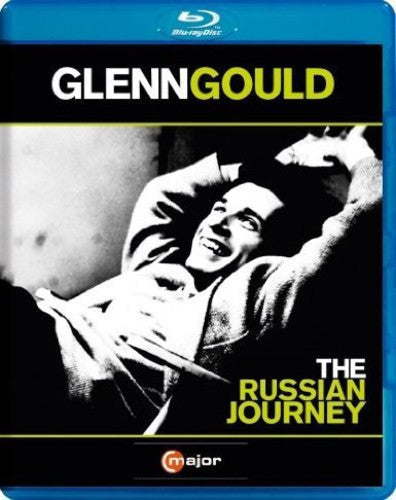 Glenn Gould: The Russian Journey - Glenn Gould: The Russian Journey - Blu-ray