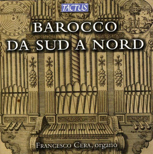 Francesco Cera - Baroque from South to North: Italian Roots of the Music CD