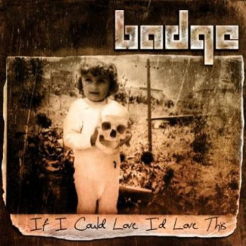 Badge - If I Could Love I'd Love This - Music CD