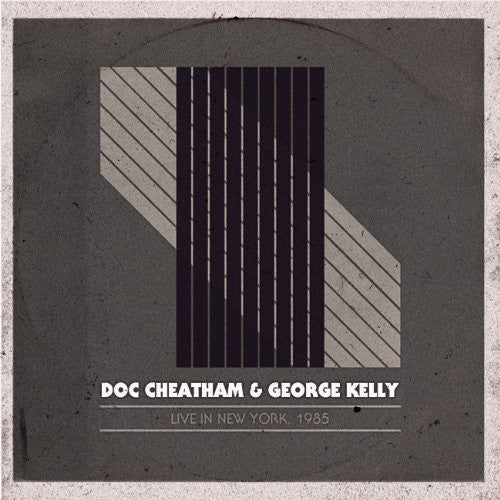 Cheatham,doc / Kelly,george - Live In New York 1985 - Music CD